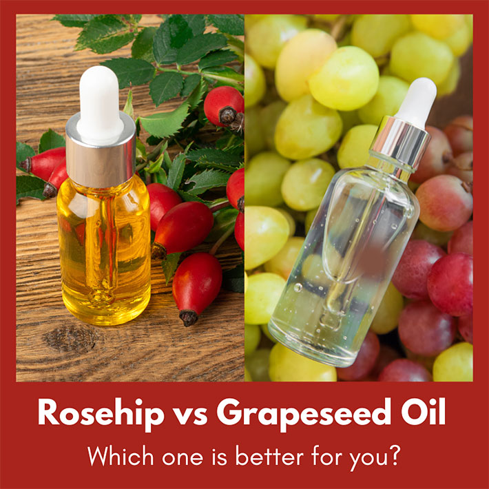 Rosehip Oil vs. Grapeseed Oil